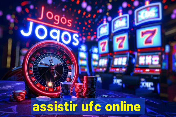 assistir ufc online